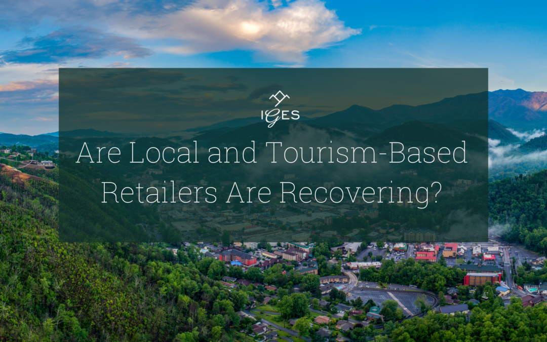 Is Tourism-Based Retail Recovering?